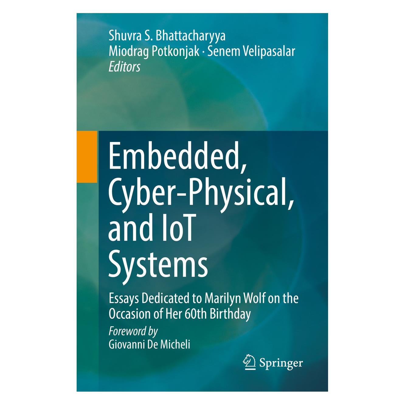 Springer Embedded, Cyber-Physical, and IoT Systems (Englisch, Hardcover, Miodrag Potkonjak, Senem Velipasalar, Shuvra S. Bhattacharyya) (9783030169480)