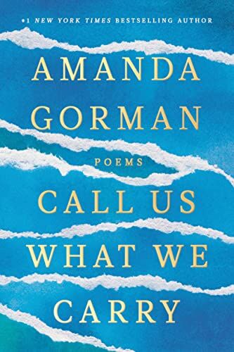 Amanda Gorman - Call Us What We Carry: Poems - Preis vom 02.10.2026 23:42:20 h