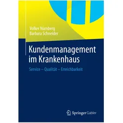 Kundenmanagement im Krankenhaus, Fachbücher von Volker Nürnberg, Barbara Schneider