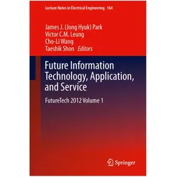 Future Information Technology, Application, and Service, Fachbücher