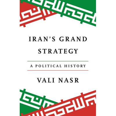 Iran's Grand Strategy, Taschenbuch von Vali Nasr, Princeton Univers. Press, 978-0-691-26906-1