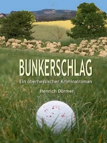 Henrich Dörmer - Bunkerschlag: Ein oberhessischer Kriminalroman - Preis vom 07.10.2026 11:45:10 h