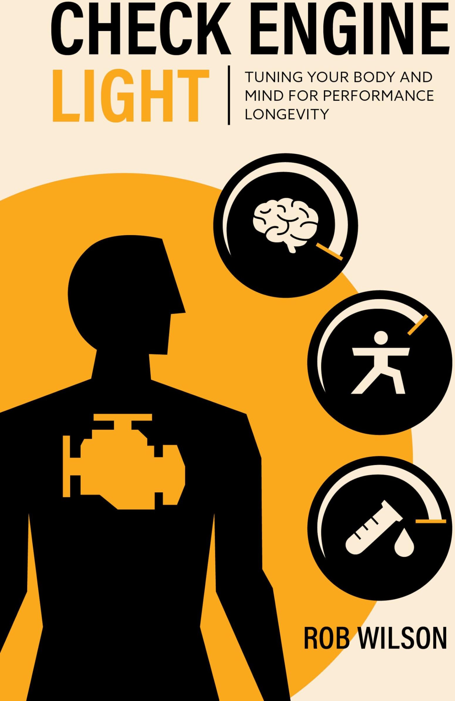 Rob Wilson - Check Engine Light: Tuning Your Body and Mind to Achieve Performance Longevity - Preis vom 11.10.2026 15:43:13 h