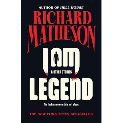 I Am Legend, Taschenbuch von Richard Matheson, Tor Publishing Group, 978-1-250-33107-6