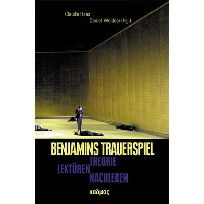 Benjamins Trauerspiel, Taschenbuch von , Kulturverlag Kadmos Berlin, 978-3-86599-237-6