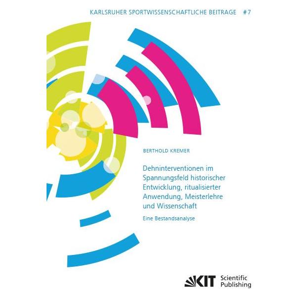 KIT Scientific Publishing Dehninterventionen im Spannungsfeld historischer Entwicklung, ritualisierter Anwendung, Meisterlehre (Deutsch, Softcover, Berthold Kremer) (56078157)