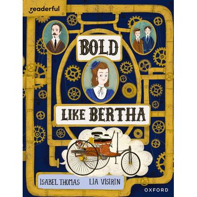 Readerful Books for Sharing: Year 4/Primary 5: Bold Like Bertha, Taschenbuch von Isabel Thomas, Oxford University Press, 978-1-382-04081-5