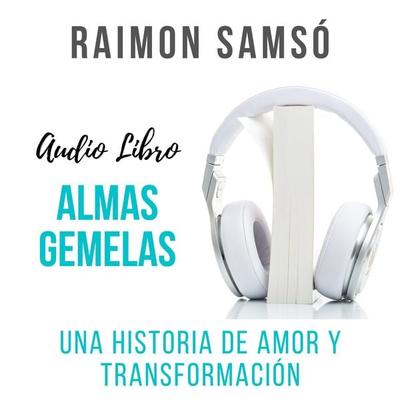 Almas Gemelas - Raimon Samsó, Audio, 9788409420001