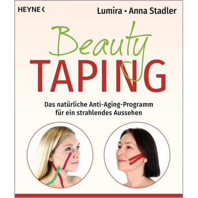 Beauty-Taping, Taschenbuch von Lumira,Anna Stadler, Heyne