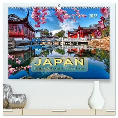 Japan - Hightech und Tradition (hochwertiger Premium Wandkalender 2027 DIN A2 quer), Kunstdruck in Hochglanz