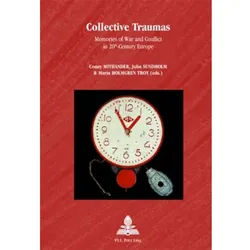 Collective Traumas, Fachbücher von Maria Holmgren Troy, John Sundholm, Conny Mithander, Conny Sundholm Mithander