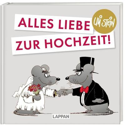 Uli Stein für Verliebte: Alles Liebe zur Hochzeit!, Gebundene Ausgabe von Uli Stein, Lappan, 978-3-8303-4541-1