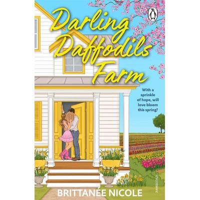 Darling Daffodils Farm, Taschenbuch von Brittanee Nicole, Vermilion, 978-1-911746-07-2