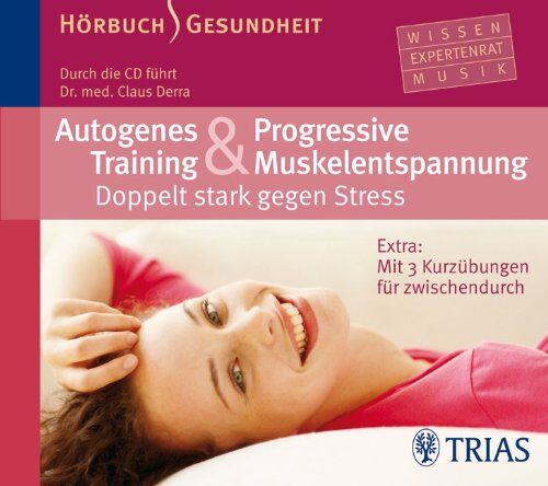 Claus Derra - Autogenes Training & Progressive Muskelentspannung: Doppelt stark gegen Stress: Beide Methoden nutzen und das Beste kombinieren - Preis vom 13.10.2026 11:25:28 h