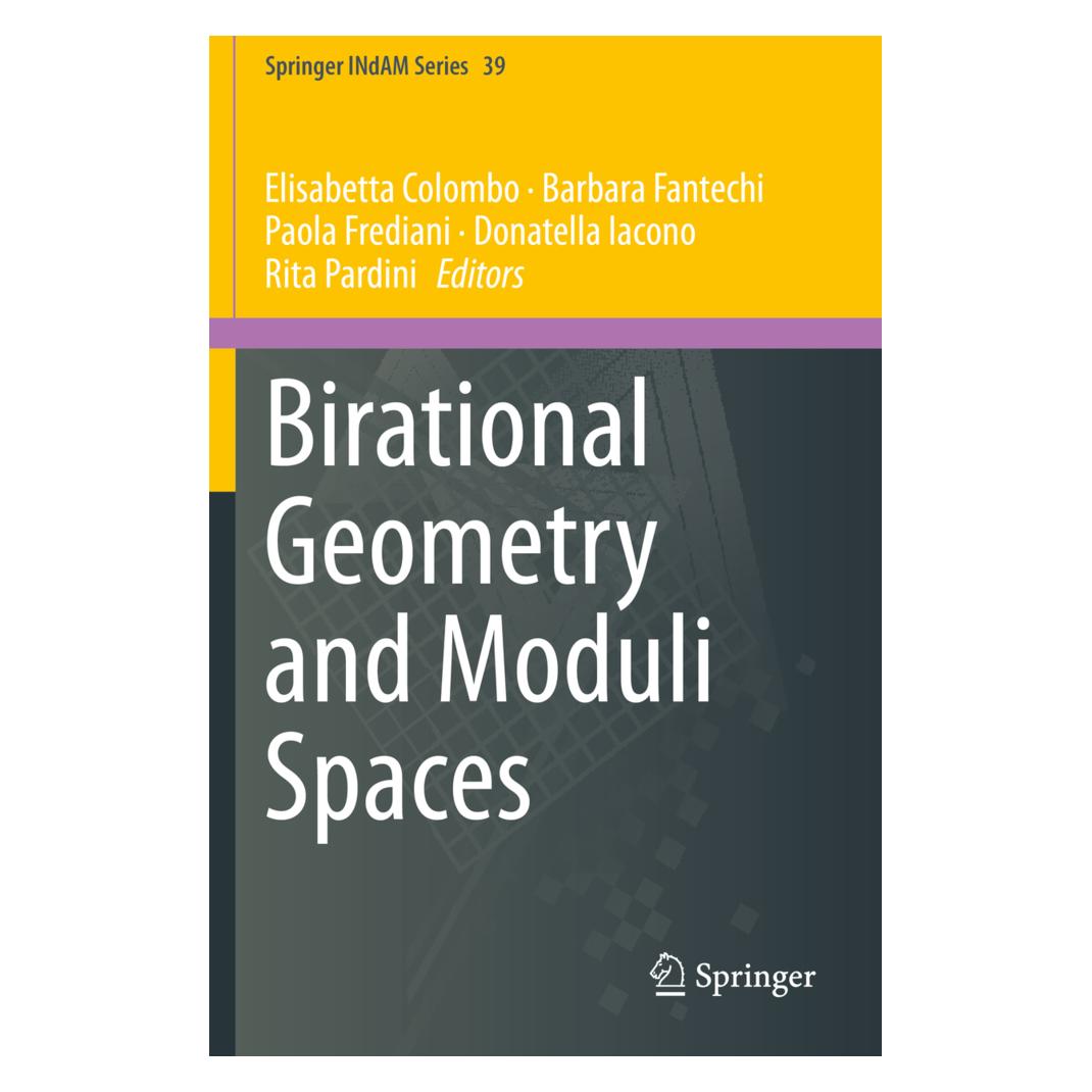 Springer Birational Geometry and Moduli Spaces (Englisch, Softcover, Barbara Fantechi, Donatella Iacono, Elisabetta Colombo, Paola Frediani, Rita Pardini) (56179029)