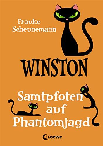 Frauke Scheunemann - Winston - Samtpfoten auf Phantomjagd: Katzen-Krimi für Kinder ab 11 Jahre - Preis vom 11.10.2026 03:10:56 h