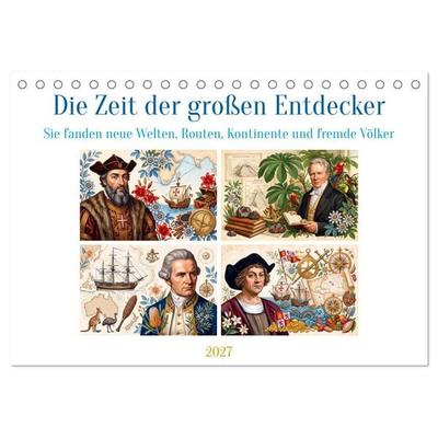 Die Zeit der großen Entdecker (Tischkalender 2027 DIN A5 quer), CALVENDO Monatskalender