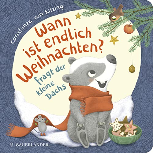 Constanze von Kitzing - Wann ist endlich Weihnachten?, fragt der kleine Dachs (Weihnachtsbuch): Weihnachtliche Vorlese-Geschichte für Kinder ab 2 Jahren - Preis vom 09.10.2026 07:28:09 h