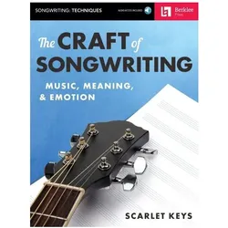 The Craft of Songwriting: Music, Meaning, & Emotion (With Access Code), Fachbücher von Scarlet Keys