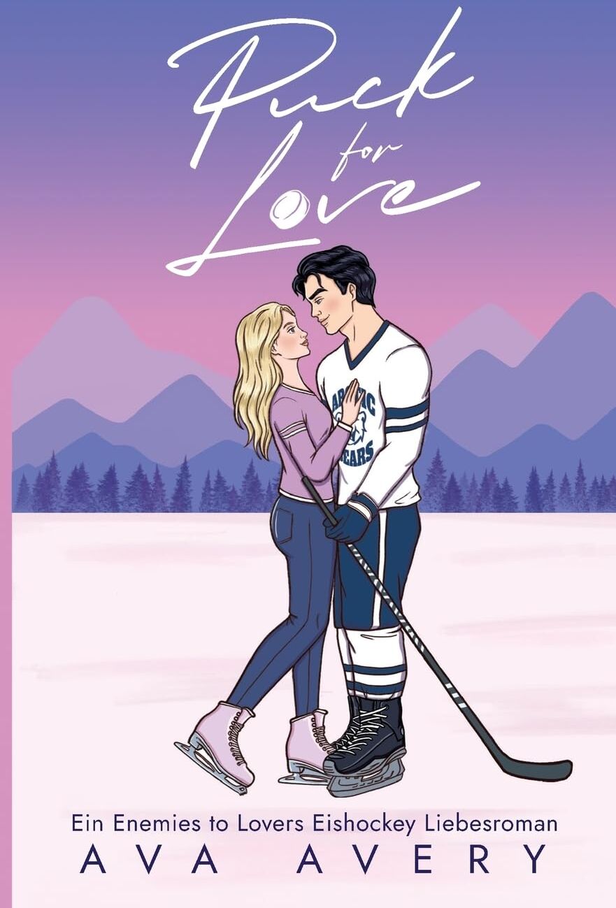 Ava Avery - Puck for Love: Ein Enemies to Lovers Eishockey Liebesroman - Preis vom 02.10.2026 23:42:20 h
