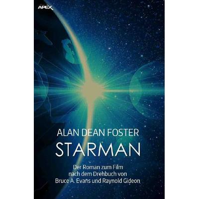 STARMAN, Taschenbuch von Alan Dean Foster, Epubli, 978-3-7529-7078-4