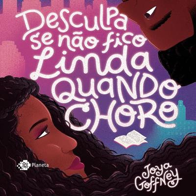 Desculpa se não fico linda quando choro - Joya Goffney, Audio, 9788542222715