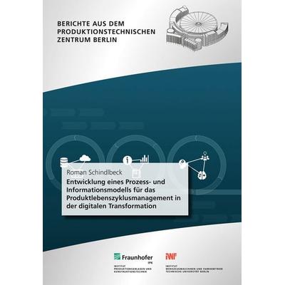 Entwicklung eines Prozess- und Informationsmodells für das Produktlebenszyklusmanagement in der digitalen Transformation, Taschenbuch von Roman