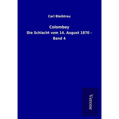 Colombey, Taschenbuch von Carl Bleibtreu, BoD - Books on Demand