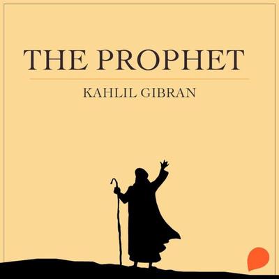 Prophet, The - Khalil Gibran, Audio, 9789354345951