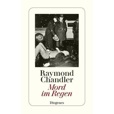 Mord im Regen, Taschenbuch von Raymond Chandler, Diogenes Verlag AG, 978-3-257-20314-1