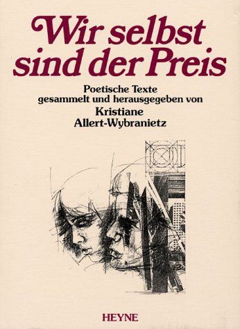 Kristiane Allert-Wybranietz - Wir selbst sind der Preis. Poetische Texte - Preis vom 13.10.2026 11:25:28 h
