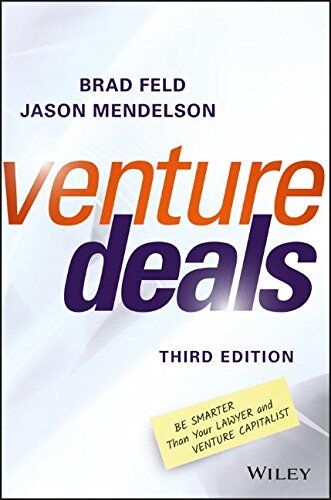 Brad Feld - Venture Deals: Be Smarter Than Your Lawyer and Venture Capitalist - Preis vom 09.10.2026 07:28:09 h