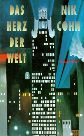Nik Cohn - Das Herz der Welt: Roman - Preis vom 12.10.2026 11:37:12 h