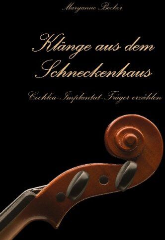 Maryanne Becker - Klänge aus dem Schneckenhaus: Cochlea-Implantat-Träger erzählen - Preis vom 09.10.2026 07:28:09 h