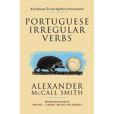 Portuguese Irregular Verbs, Taschenbuch von Alexander McCall Smith, Anchor, 978-1-4000-7708-3