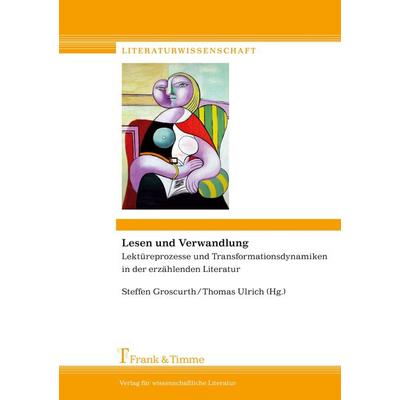 Lesen und Verwandlung, Taschenbuch von , Frank & Timme, 978-3-86596-328-4