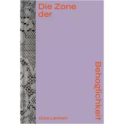 Caro Lenhart: Die Zone der Behaglichkeit, Fachbücher von Caro Lenhart