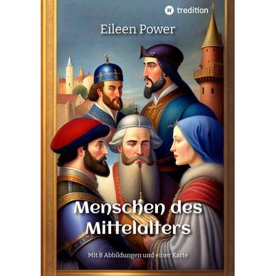 Menschen des Mittelalters, Taschenbuch von Eileen Power,Sophia Wagner, Tredition, 978-3-347-97169-1