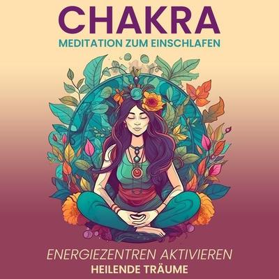 Chakra Meditation zum Einschlafen - Raphael Kempermann, Audio, 4067248447147