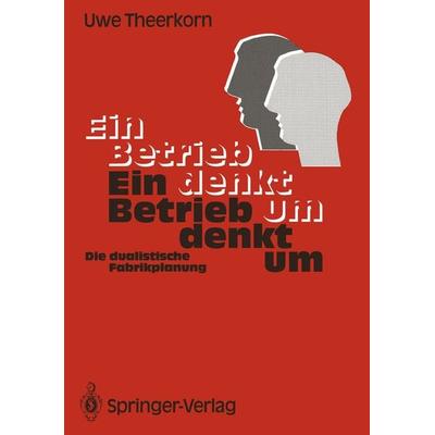 Ein Betrieb denkt um, Taschenbuch von , Springer Berlin, 978-3-540-53265-1