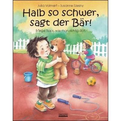 Halb so schwer, sagt der Bär!, Gebundene Ausgabe von Julia Volmert, Albarello, 978-3-86559-067-1