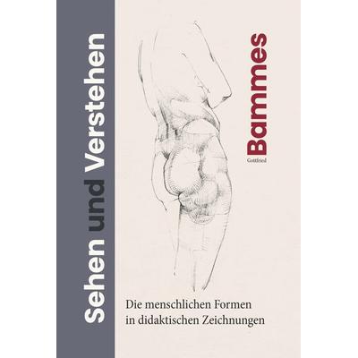 Sehen und Verstehen, Taschenbuch von Gottfried Bammes, Favoritenpresse GmbH, 978-3-96849-114-1