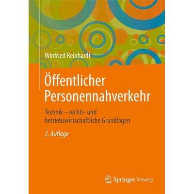 Öffentlicher Personennahverkehr, Gebundene Ausgabe von Winfried Reinhardt, Springer Fachmedien Wiesbaden GmbH, 978-3-658-22058-7