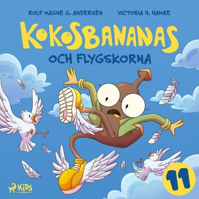 Kokosbananas och flygskorna - Rolf Magne G. Andersen, Audio, 9788727325552