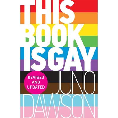 This Book is Gay, Taschenbuch von Juno Dawson, Hot Key Books