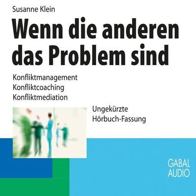 Wenn die anderen das Problem sind - Susanne Klein, Audio, 9783862003235