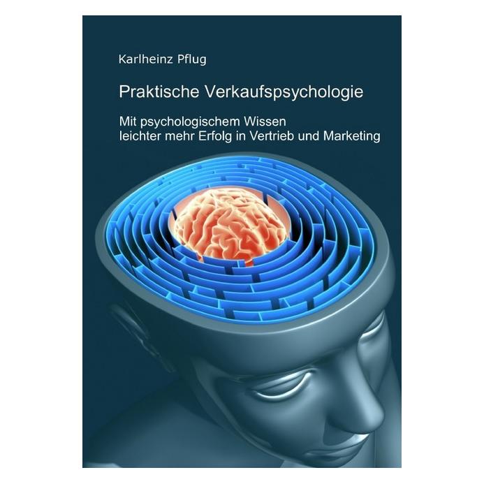 epubli Praktische Verkaufspsychologie (Karlheinz Pflug, Deutsch) (6627212)