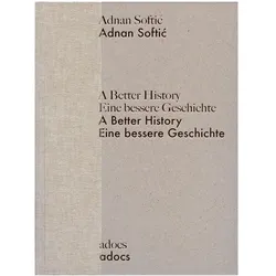 Eine bessere Geschichte, Fachbücher von Adnan Softić