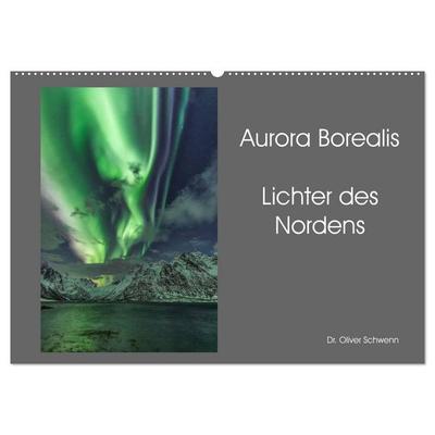 Aurora Borealis - Lichter des Nordens (Wandkalender 2027 DIN A2 quer), CALVENDO Monatskalender