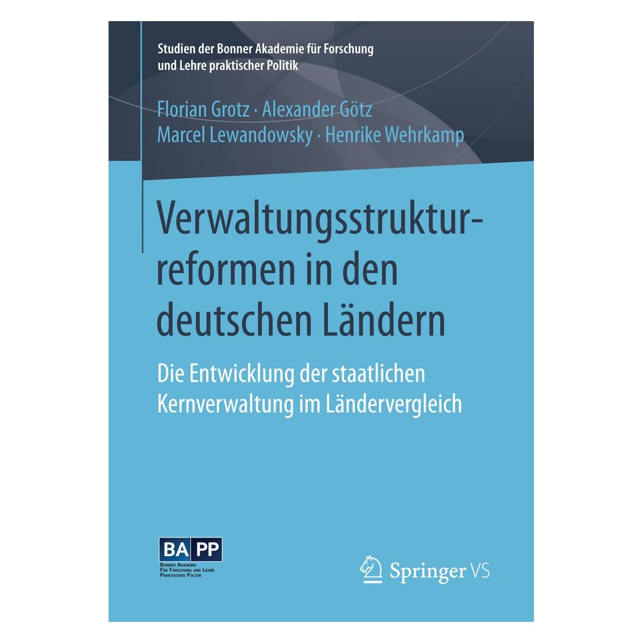 Springer Verwaltungsstrukturreformen in den deut (Deutsch, Hardcover, Alexander Götz, Florian Grotz, Henrike Wehrkamp, Marcel Lewandowsky) (9783658136925)